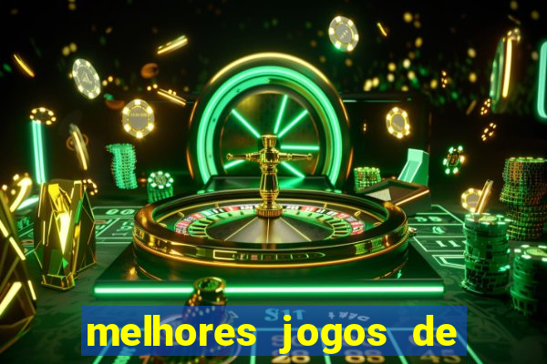 melhores jogos de para android